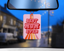 Load image into Gallery viewer, BEST MUM EVER RETRO CAR AIR FRESHENER