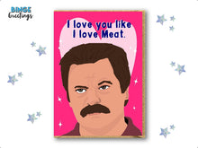 Load image into Gallery viewer, Ron Swanson Valentines card - Ron swanson Valentines day - Parks and Recreation Valentines card for him - Parks and rec Love card for her