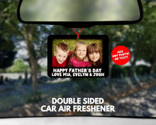 Load image into Gallery viewer, Father's Day Car Air freshener, personalised car air freshener, personalised fathers day gift, Dad car gifts, Dad Photo gift, Dad gift