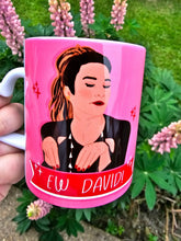 Load image into Gallery viewer, Alexis Mug - Alexis Schitts creek Mug - Alexis Ew David - Schitt's Creek Gift - Funny Coffee Mug - Cute Coffee Mug - Funny Schitts Creek