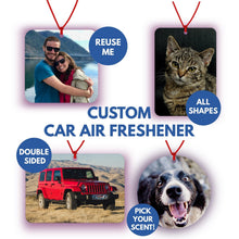 Load image into Gallery viewer, Personalised car air freshener - custom photo air freshener - photo air freshener - secret Santa gift for him - New car gift mirror hanging