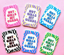 Load image into Gallery viewer, Hot Girls Hit Curbs Car Air freshener - Cute car accessories - Pink Car Accessories - Cute Car decor - Funny Car Gifts - Cute Car Gifts