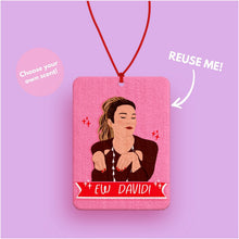 Load image into Gallery viewer, EW DAVID! Alexis - Schitt's Creek Alexis car air freshener - Pink car air Accessories - Funny car Accessories - Schitt's Creek Gift for her