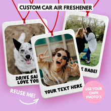 Load image into Gallery viewer, Personalised Photo Car Air Freshener, Double Sided with Text, Custom Scented car Freshener, Personalised car accessories for Him Her