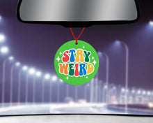 Load image into Gallery viewer, Stay Weird car air freshener - Cute car accessories - Pink, Purple Car Accessories - Cute Car Gifts for her - just passed driving test gifts