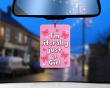 Load image into Gallery viewer, I'm literally just a girl Pink Bows car air freshener - Cute Pink and girly car accessories for her