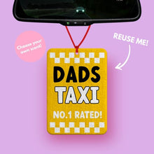 Load image into Gallery viewer, Dads Taxi car air freshener a funny Blue and Yellow car air freshener aimed at dads and grandads on fathers day who enjoy funny car accessories