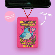 Load image into Gallery viewer, Be kinder to yourself, pink pigeon car air freshener, Cute car accessories - Cute Pigeon gift